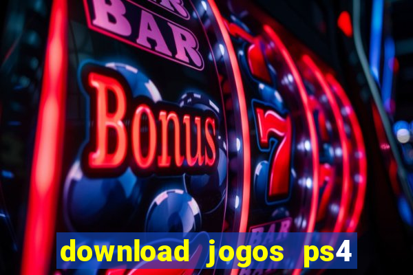 download jogos ps4 pkg pt br